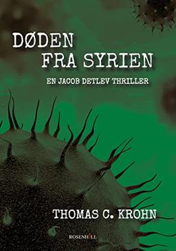 Døden fra Syrien: En Jacob Detlev thriller