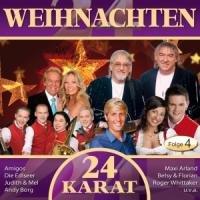 24 Karat-Weihnachten - Folge 4 (24 Weihnachtslieder auf 2 CDs)