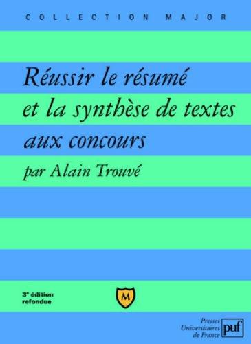 Réussir le résumé et la synthèse de textes aux concours