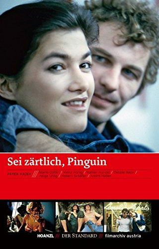 Sei zärtlich, Pinguin