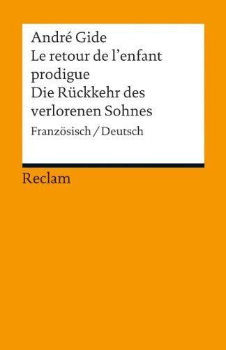 Le retour de l'enfant prodigue / Die Rückkehr des verlorenen Sohnes: Französisch/Deutsch