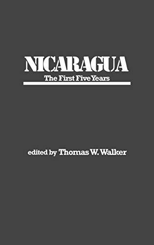 Nicaragua: The First Five Years