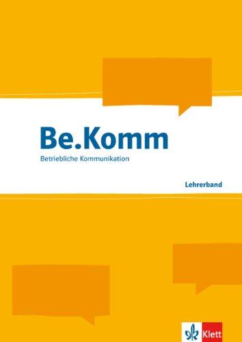 Be.Komm. Lehrerband.Betriebliche Kommunikation