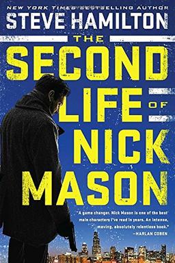 The Second Life of Nick Mason (A Nick Mason Novel, Band 1)