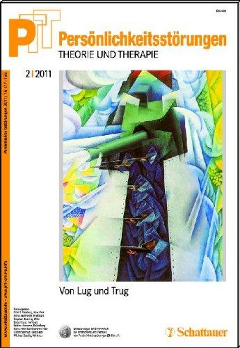 Persönlichkeitsstörungen PTT 2/2011: Lug und Trug in der Therapie: Theorie und Therapie Bd. 58: BD 58 2011/2