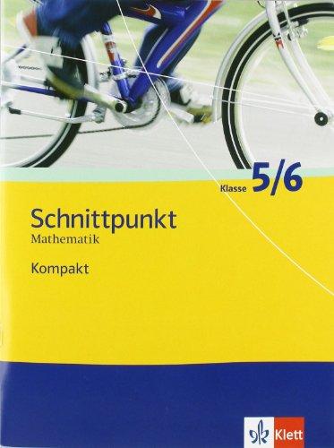 Schnittpunkt Mathematik Kompakt. Schülerbuch Klasse 5/6