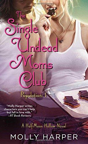 The Single Undead Moms Club (Volume 11) (Half-Moon Hollow Series)