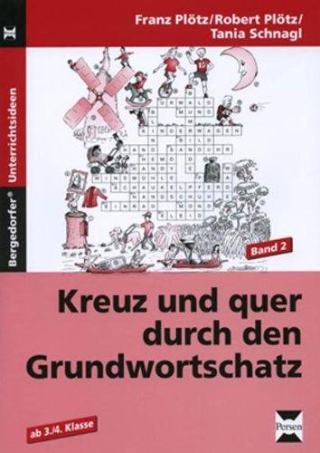 Kreuz und quer durch den Grundwortschatz 2. (Lernmaterialien)