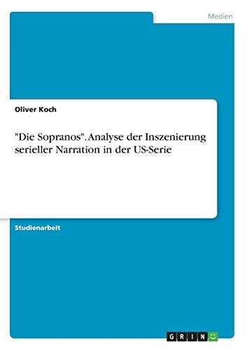 "Die Sopranos". Analyse der Inszenierung serieller Narration in der US-Serie