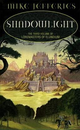 Shadowlight (Loremasters of Elundium)