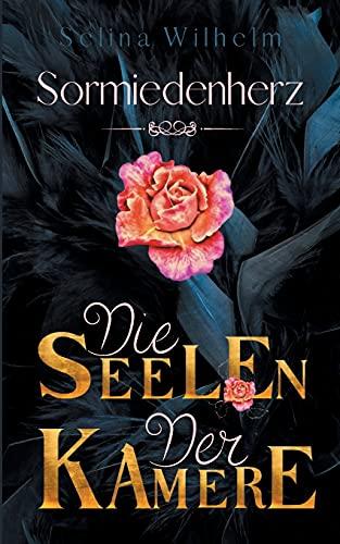 Die Seelen der Kamere: High Fantasy Liebesroman (Sormiedenherz, Band 2)