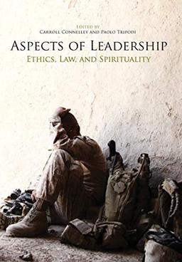 Aspects of Leadership: Ethics, Law and Spirituality