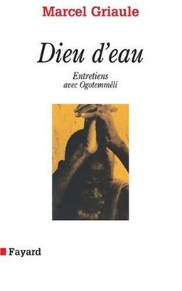 Dieu d'eau : entretiens avec Ogotemmêli