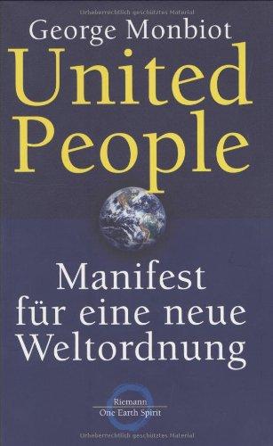 United People: Manifest für eine neue Weltordnung