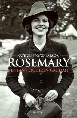 Rosemary : l'enfant que l'on cachait