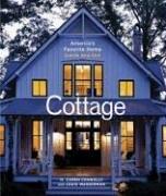 Cottage: America's Favorite Home Inside and Out