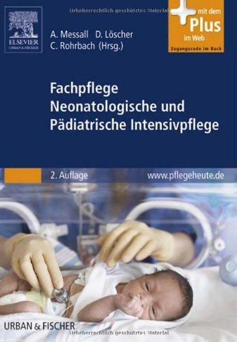 Fachpflege Neonatologische und Pädiatrische Intensivpflege: mit www.pflegeheute.de - Zugang