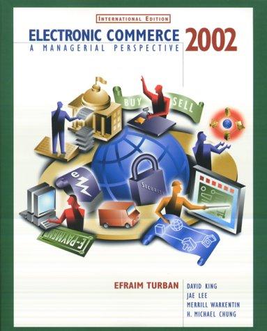 Electronic Commerce 2002: A Managerial Perspective: International Edition