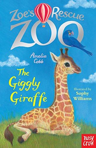 Cobb, A: Zoe's Rescue Zoo: The Giggly Giraffe