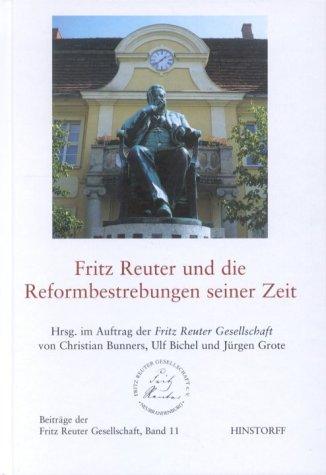 Fritz Reuter und die Reformbestrebungen seiner Zeit