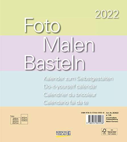 Foto-Malen-Basteln Bastelkalender Pastell 2022: Fotokalender zum Selbstgestalten. Do-it-yourself Kalender mit festem Fotokarton. Format: 21,5 x 24 cm