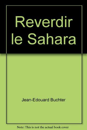 Reverdir le Sahara