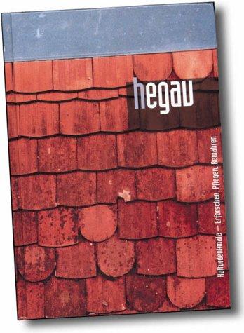 Hegau Jahrbuch 2004: Hegau - Bodensee. Kulturdenkmale - Erforschen, Pflegen, Bewahren