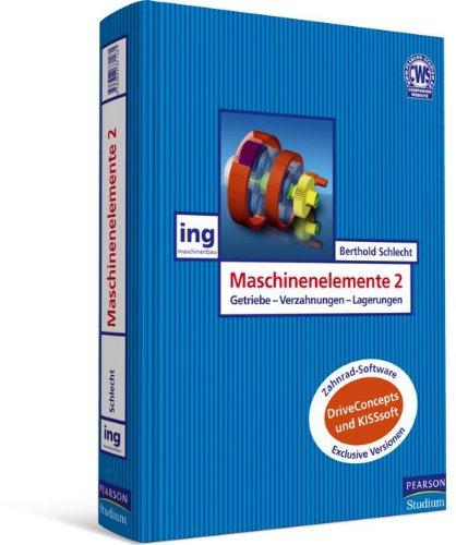 Maschinenelemente 2: Getriebe, Verzahnungen und Lagerungen (Pearson Studium - Maschinenbau)