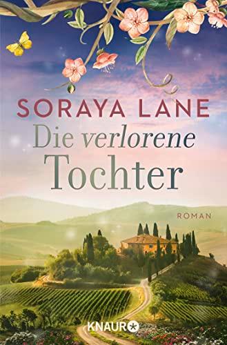 Die verlorene Tochter: Roman | Der Auftakt der Familiensaga um sieben junge Frauen, geheimnisvolle Erbstücke und fesselnde Liebesgeschichten (Die verlorenen Töchter, Band 1)