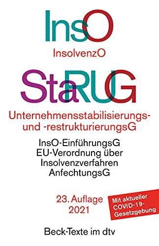 Insolvenzordnung / Unternehmensstabilisierungs- und -restrukturierungsgesetz: Textausgabe mit Sachregister und einer Einführung (Beck-Texte im dtv)