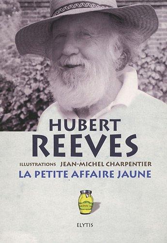 La petite affaire jaune : historiettes et devinettes