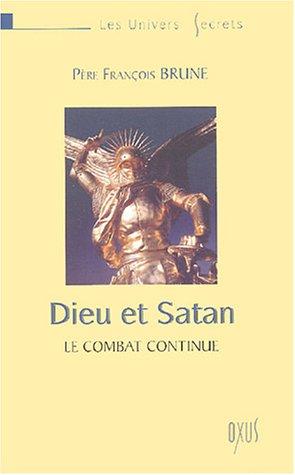 Dieu et Satan : le combat continue