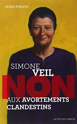 Simone Veil : non aux avortements clandestins