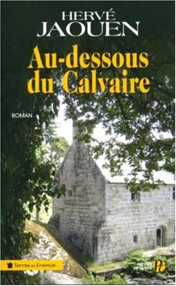 Au-dessous du calvaire