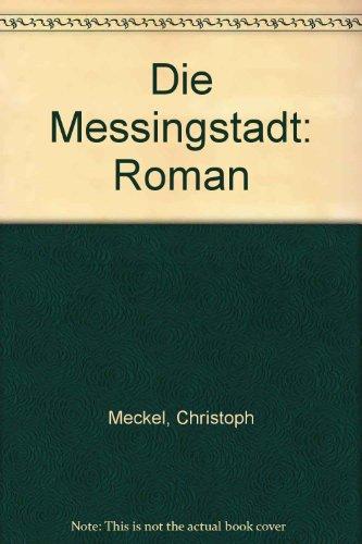 Die Messingstadt: Roman