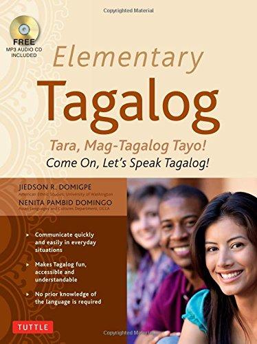 Elementary Tagalog: Tara, Mag-Tagalog Tayo! Come on, Let's Speak Tagalog! (Book & CD)