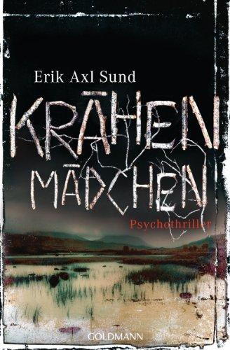 Krähenmädchen: Band 1 der "Victoria-Bergman-Trilogie" - Psychothriller