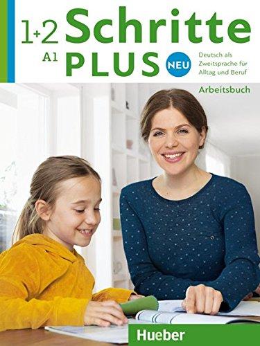 Schritte plus Neu 1+2: Deutsch als Zweitsprache für Alltag und Beruf / Arbeitsbuch + 2 Audio-CDs zum Arbeitsbuch