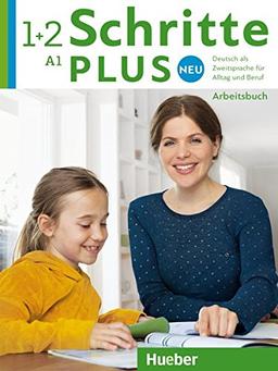 Schritte plus Neu 1+2: Deutsch als Zweitsprache für Alltag und Beruf / Arbeitsbuch + 2 Audio-CDs zum Arbeitsbuch