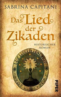 Das Lied der Zikaden: Historischer Roman