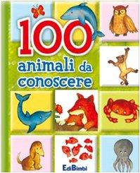 Cento animali da conoscere