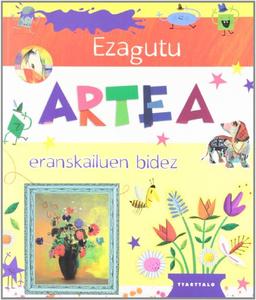 Ezagutu artea eranskailuen bidez (Artea lantzeko koadernoa)