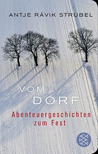 Vom Dorf: Abenteuergeschichten zum Fest (Fischer Taschenbibliothek, Band 52323)