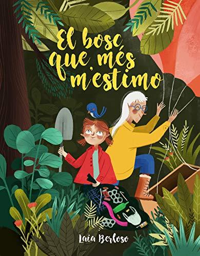 El bosc que més m'estimo (Àlbums il·lustrats, Band 175)