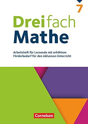 Dreifach Mathe - Zu allen Ausgaben - 7. Schuljahr: Arbeitsheft mit Lösungen - Für Lernende mit erhöhtem Förderbedarf für den inklusiven Unterricht