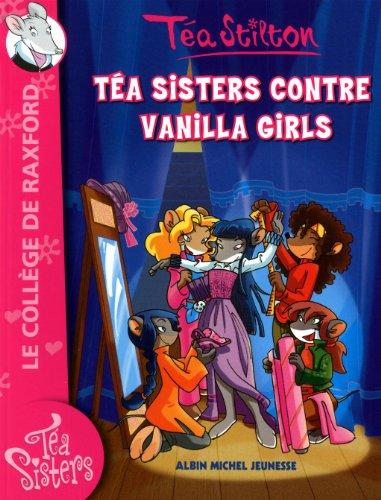 Le collège de Raxford. Vol. 1. Téa sisters contre Vanilla girls