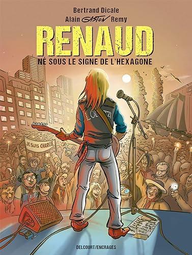 Renaud : né sous le signe de l'Hexagone