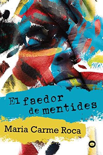 El faedor de mentides (Llibres infantils i juvenils - Antaviana)