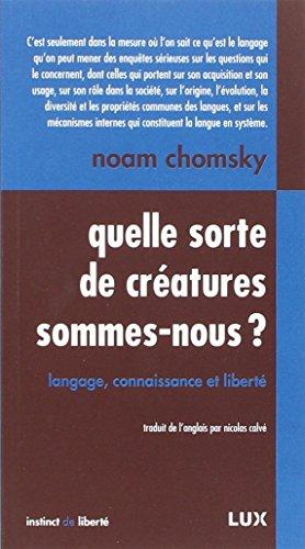 Quelle sorte de créatures sommes-nous ?