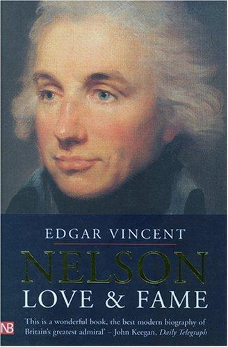 Nelson: Love and Fame (Yale Nota Bene)